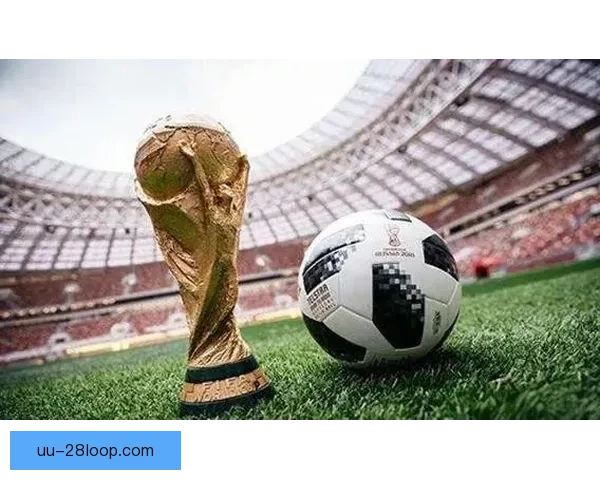 世界杯老将以经验与定力诠释赛场价值与精神传承力量